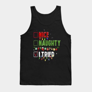 Funny Christmas Nice Naughty I Tried Holiday Xmas Tank Top